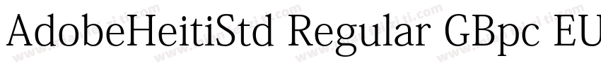 AdobeHeitiStd Regular GBpc EUC字体转换